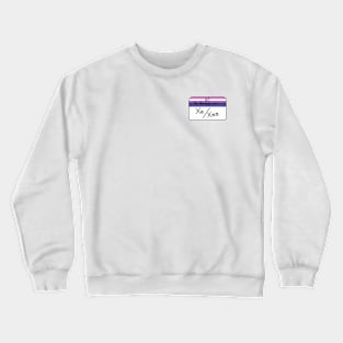 Hi my pronouns are - xe xem - genderfluid pride Crewneck Sweatshirt